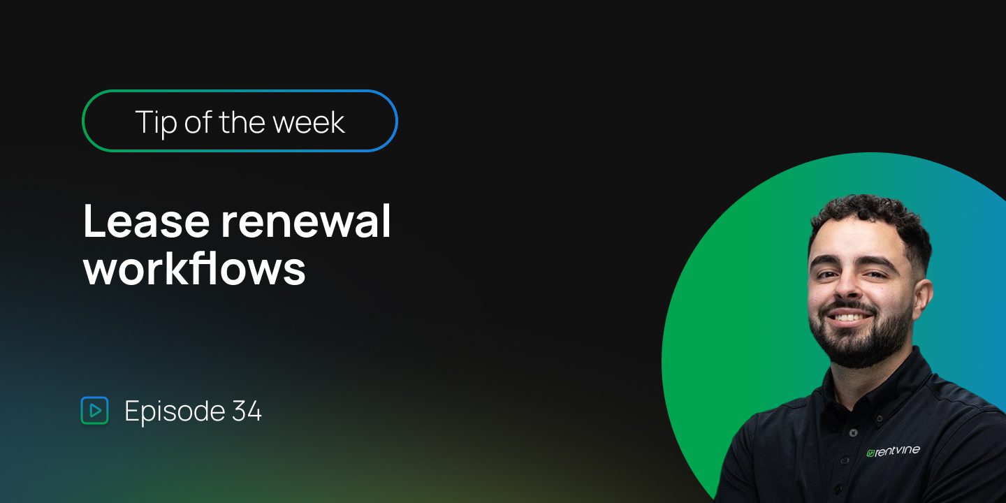 Tip of the week: Episode 34 - Lease renewal workflows